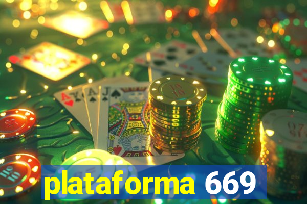 plataforma 669