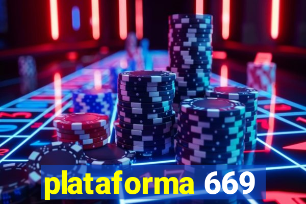 plataforma 669