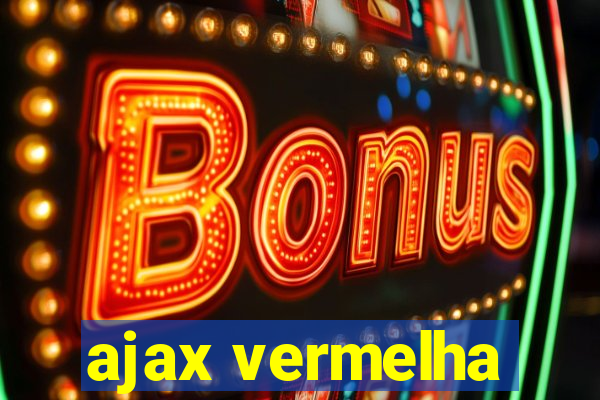 ajax vermelha