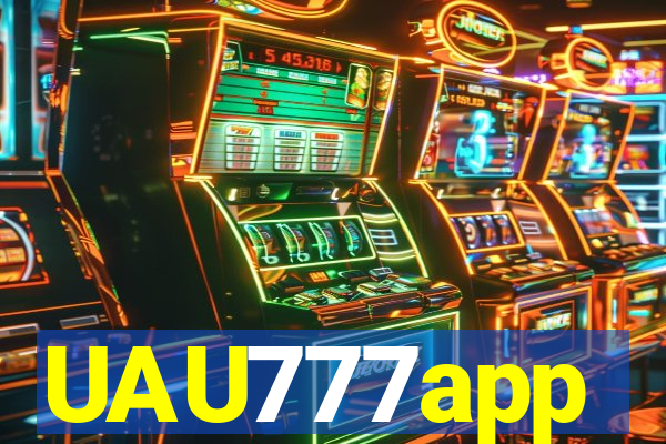 UAU777app