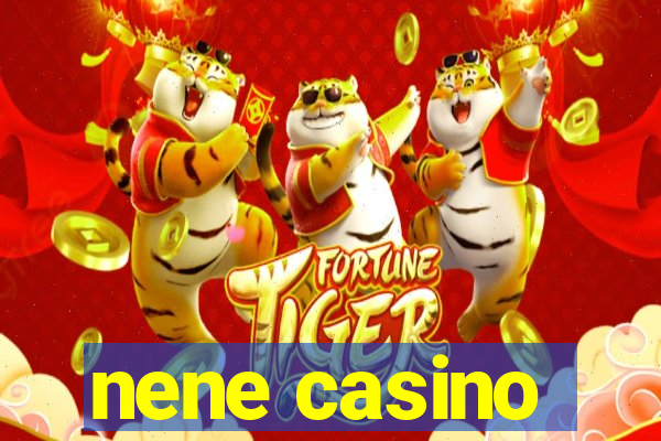 nene casino