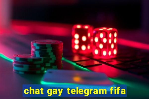 chat gay telegram fifa