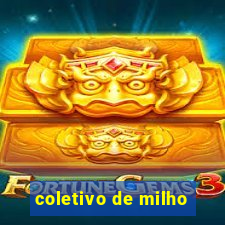 coletivo de milho