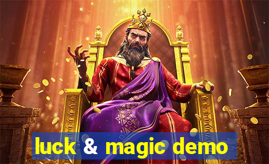 luck & magic demo