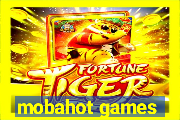 mobahot games