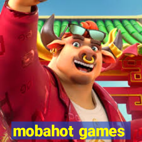 mobahot games