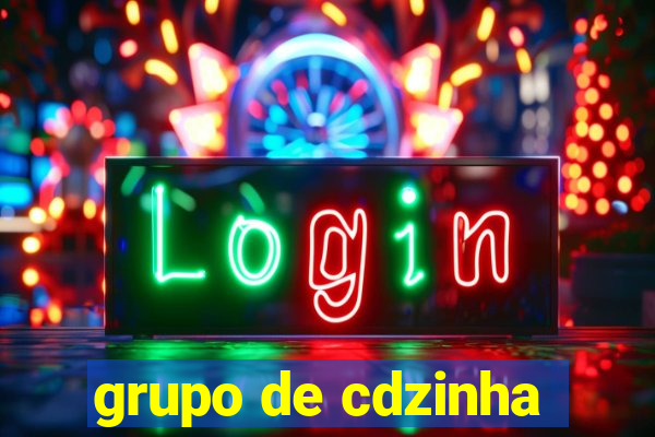 grupo de cdzinha