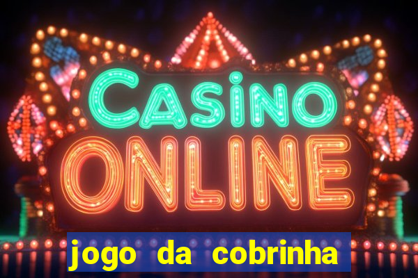 jogo da cobrinha que paga