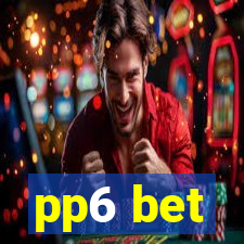 pp6 bet