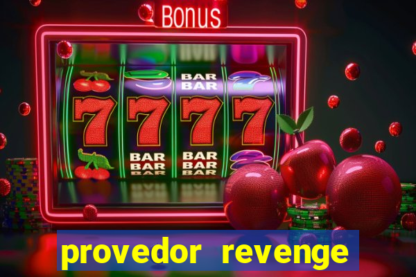 provedor revenge slots demo