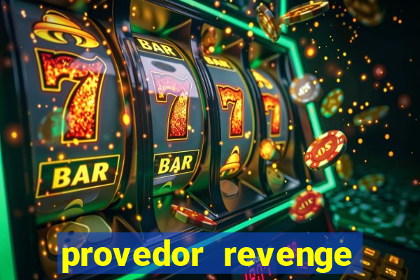 provedor revenge slots demo