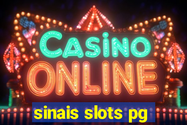 sinais slots pg