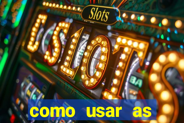 como usar as fichas douradas na bet365