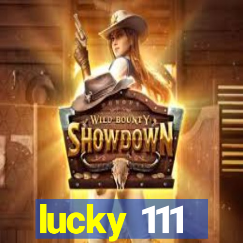 lucky 111