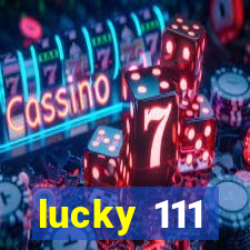 lucky 111