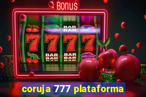 coruja 777 plataforma