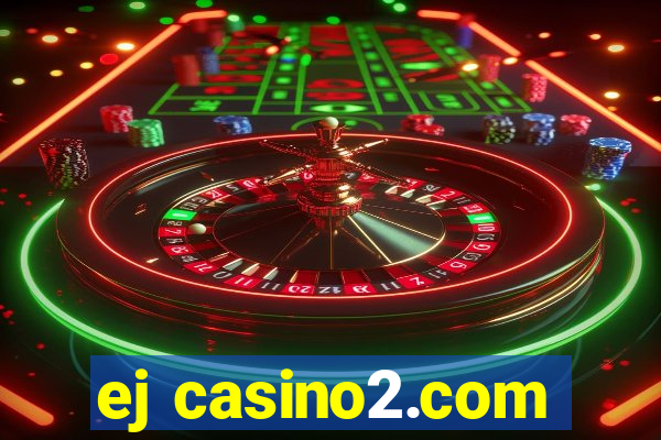 ej casino2.com