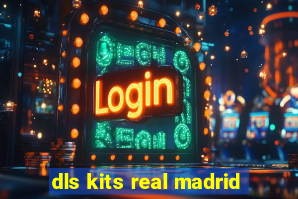 dls kits real madrid