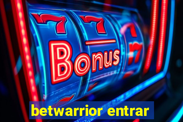 betwarrior entrar