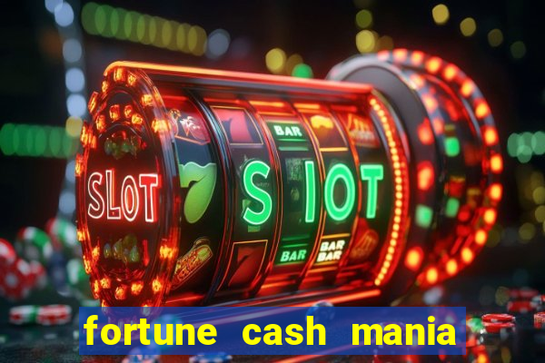 fortune cash mania demo grátis