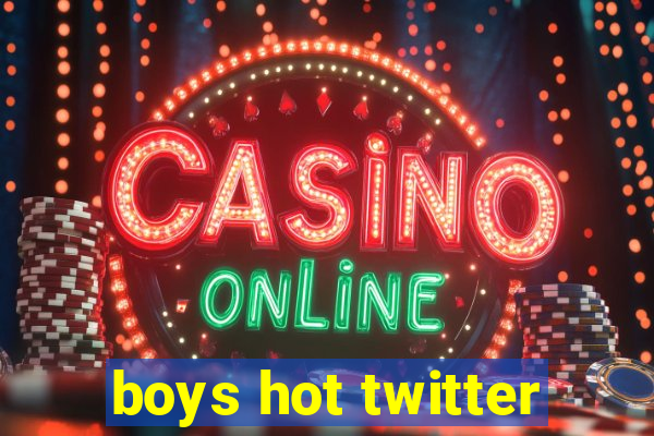 boys hot twitter