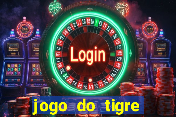 jogo do tigre minimo 1 real