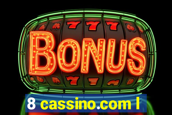 8 cassino.com l