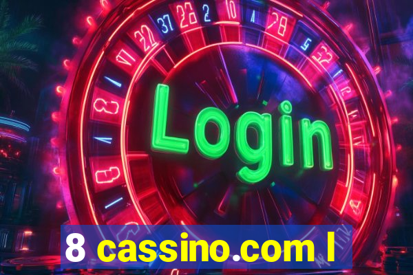 8 cassino.com l