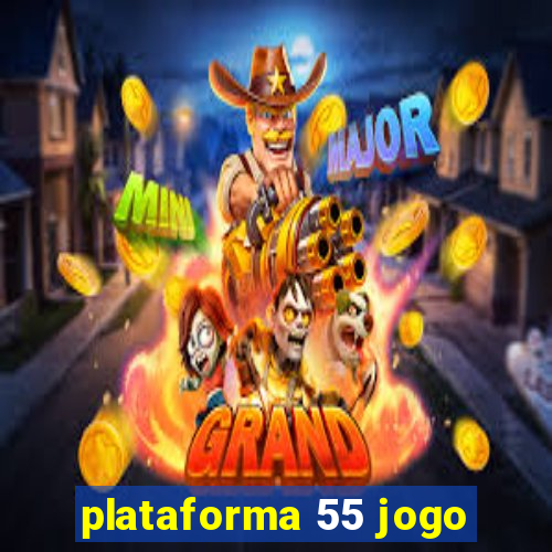 plataforma 55 jogo