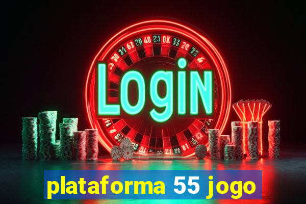 plataforma 55 jogo