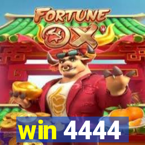 win 4444