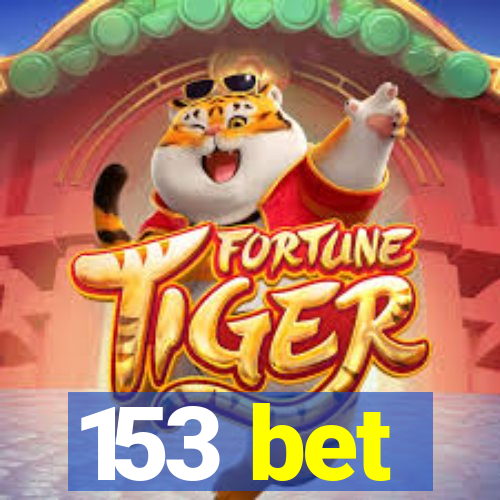 153 bet