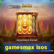 gamesmax isos