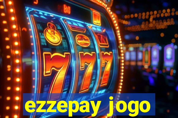 ezzepay jogo