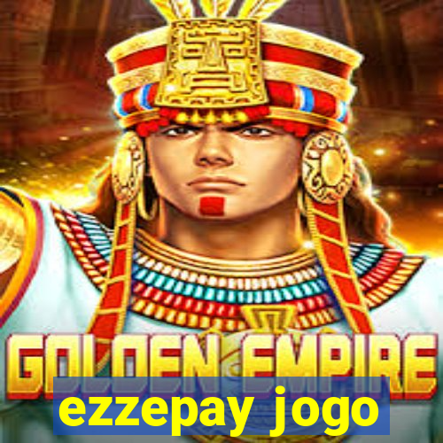 ezzepay jogo