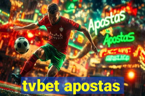 tvbet apostas