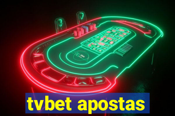 tvbet apostas