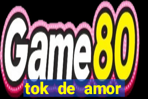 tok de amor boutique santos