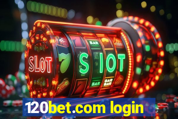 120bet.com login