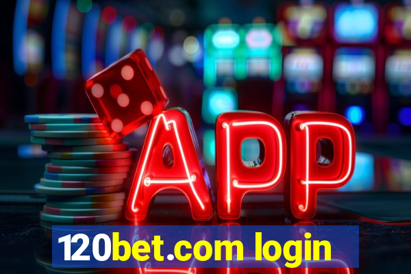 120bet.com login