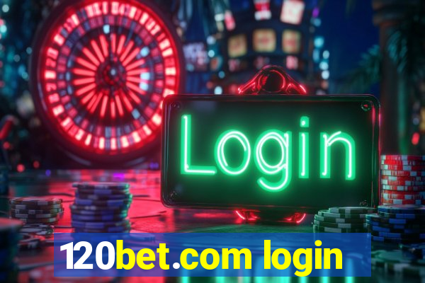 120bet.com login