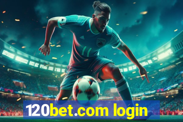 120bet.com login