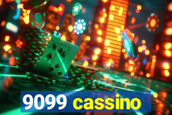 9099 cassino