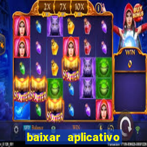 baixar aplicativo de jogos para ganhar dinheiro