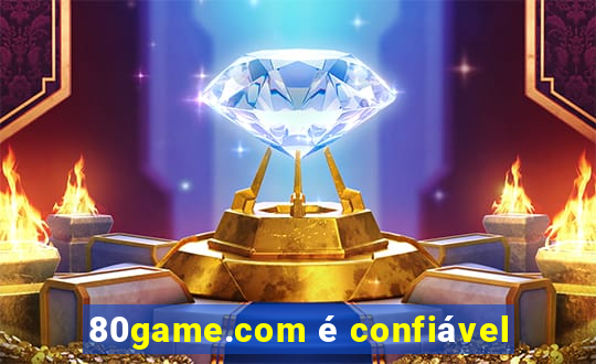 80game.com é confiável