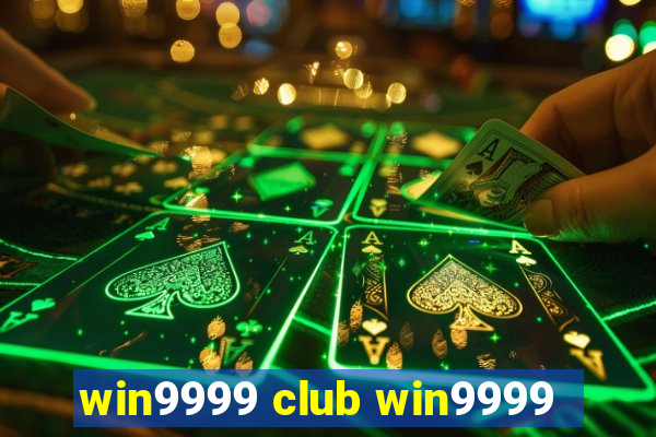 win9999 club win9999