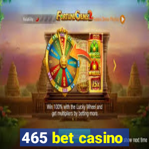 465 bet casino