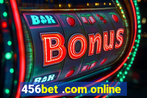 456bet .com online