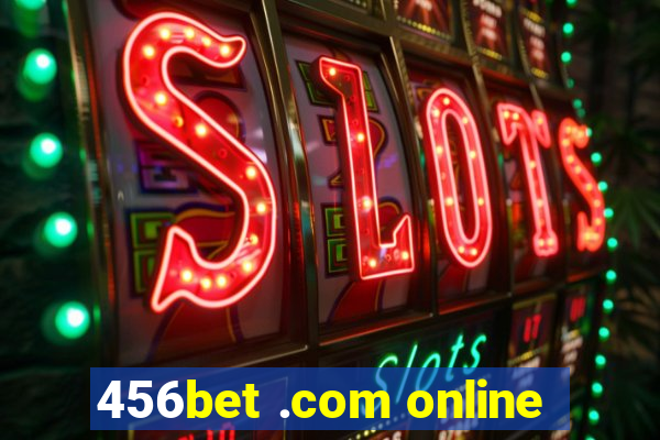 456bet .com online