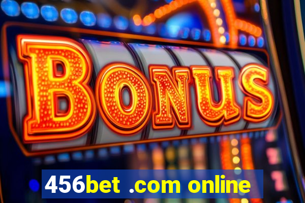 456bet .com online